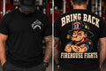 Bring back firehouse fights short sleeve T-shirt